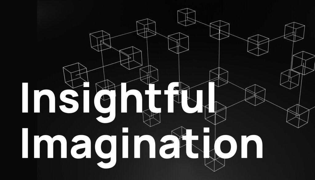 An illustration of a grid of connected squares with the text "Insightful Imagination" over top of them.